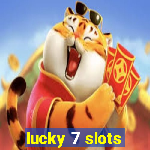 lucky 7 slots